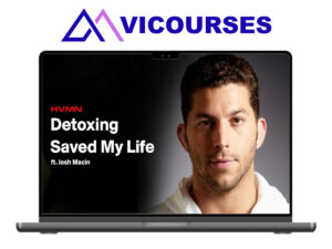 Josh Macin – The Detox Dudes Mastery 2.0