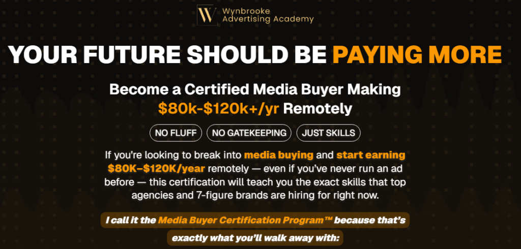 Wynbrooke Advertising Academy – Master Advertising Skills and Become a Well-Paid Remote Media Buyer + Mastery Bundle